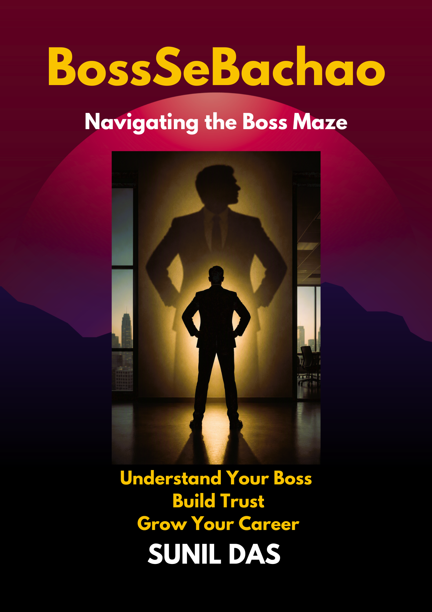 BossSeBachao: Navigating the Boss Maze by Sunil Das